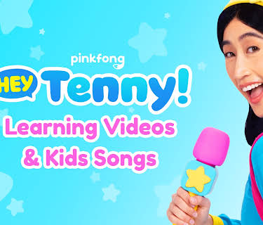 Hey Tenny! Learning Videos and Kids Songs