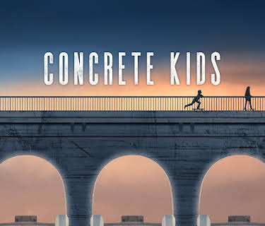 Concrete Kids (2019)