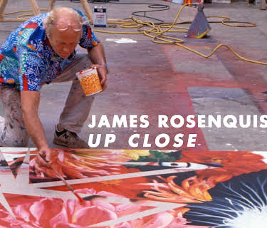 James Rosenquist Up Close