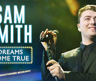 Sam Smith: Dreams Come True (2015)