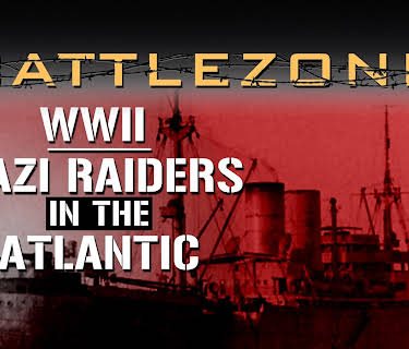 Battlezone WWII: Nazi Raiders in the Atlantic