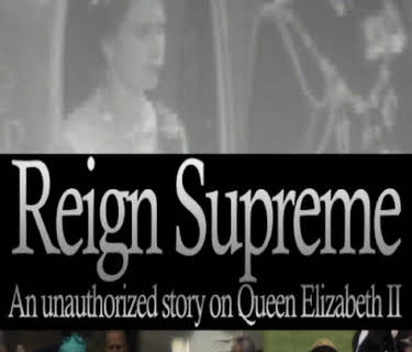 Queen Elizabeth II: Reign Supreme (2012)