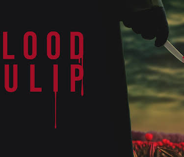 Blood Tulip (2025)