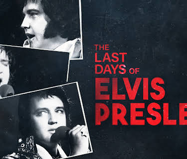The Last Days of Elvis Presley (2024)