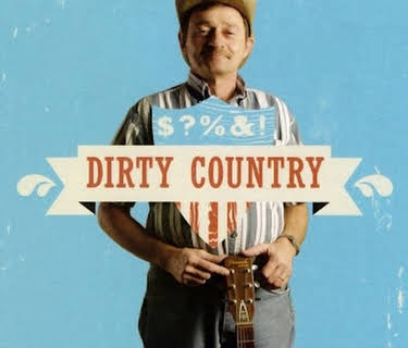 Dirty Country (2007)