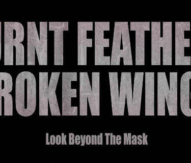 Burnt Feathers, Broken Wings (2025)