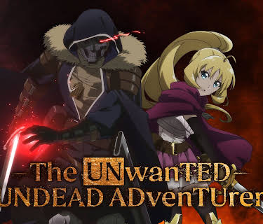 The Unwanted Undead Adventurer - Uncut