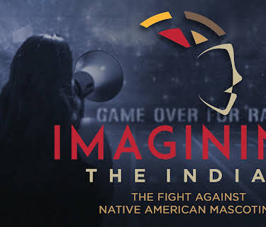 Imagining the Indian: The Fight Against Native American Mascoting (2023)