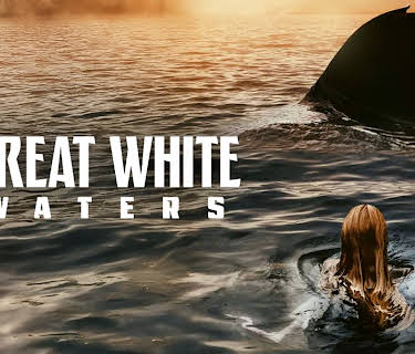 Great White Waters (2025)