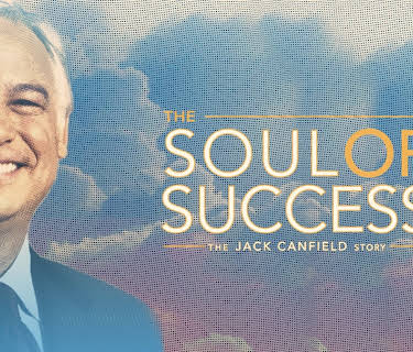The Soul of Success: The Jack Canfield Story (2018)