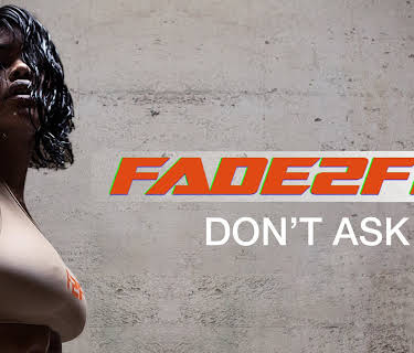 Fade2Fit with Teyana Taylor: Don't Ask (2017)