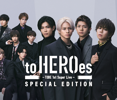 to HEROes 〜TOBE 1st Super Live〜 SPECIAL EDITION
