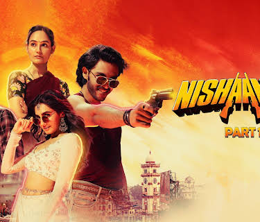 Nishaanchi - Part 1 (2025)