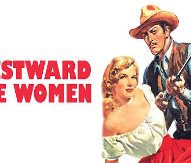 Westward the Women (1951)