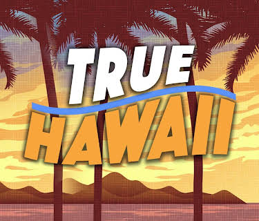 True Hawaii (2023)