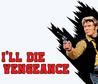 I'll Die for Vengeance (1968)