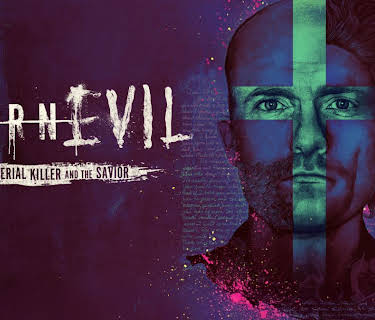 Born Evil: The Serial Killer and the Savior