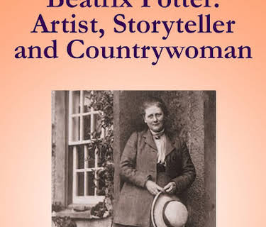 Beatrix Potter: Artist, Storyteller, And Countrywoman (2018)