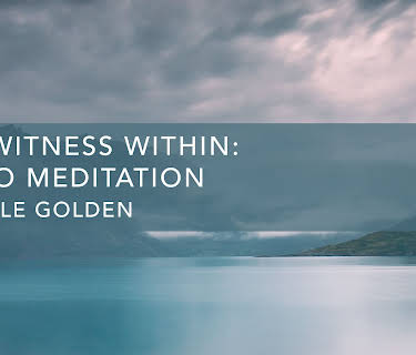 The Witness Within: Audio Meditation (2020)