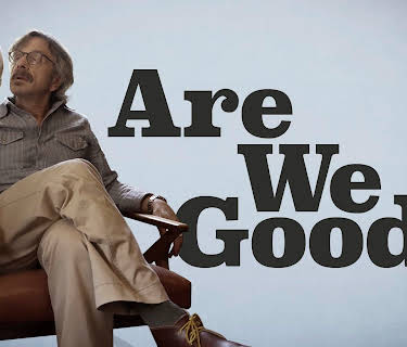 Are We Good? (2025)