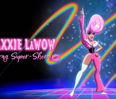 Maxxie LaWow: Drag Super-shero (2024)