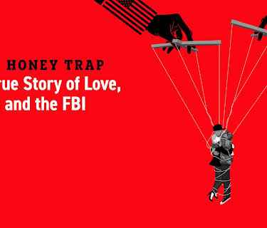 The Honey Trap: A True Story of Love, Lies and the FBI (2024)