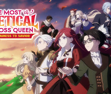 The Most Heretical Last Boss Queen: From Villainess to Savior