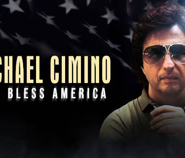Michael Cimino: God Bless America (2022)