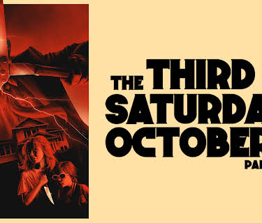 The Third Saturday in October Part V (2023)