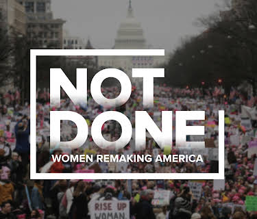 Not Done: Women Remaking America (2020)