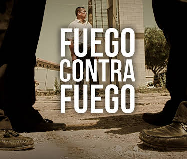 Fuego Contra Fuego (2016)