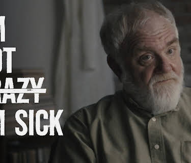 I'm Not Crazy, I'm Sick (2023)