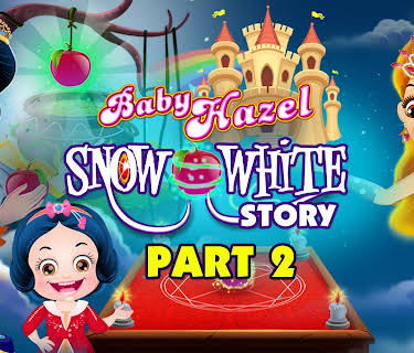 Baby Hazel Snow White Story Part 2