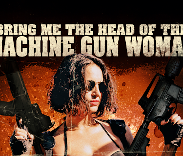 Bring Me the Head of the Machine Gun Woman (2012)