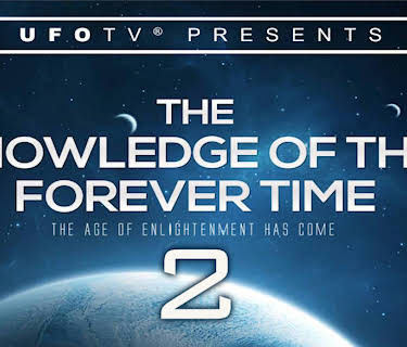 The Knowledge of the Forever Time 2 - The Age of Enlightenment Has Come (2017)