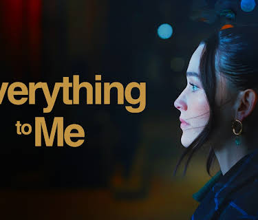 Everything To Me (2025)