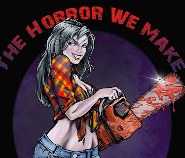 The Horror We Make (2023)