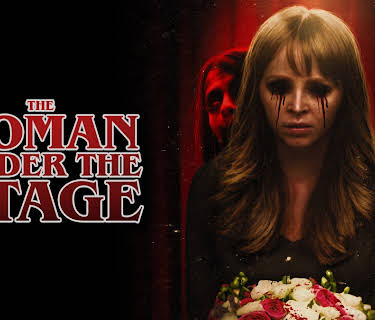 The Woman Under the Stage (2023)