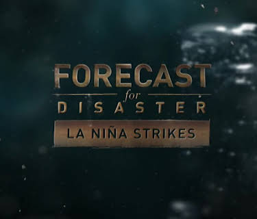 Forecast For Disaster - La Nina Strikes