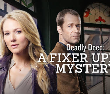 Fixer Upper Mysteries: Deadly Deed (2018)