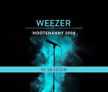Weezer - Hootenanny 2008 (2008)