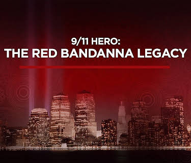 9/11 Hero The Red Bandanna Legacy Season 1
