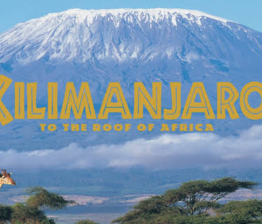 Kilimanjaro: To the Roof of Africa
