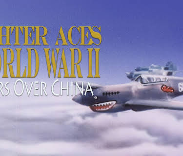 Fighter Aces of World War II: Tigers Over China