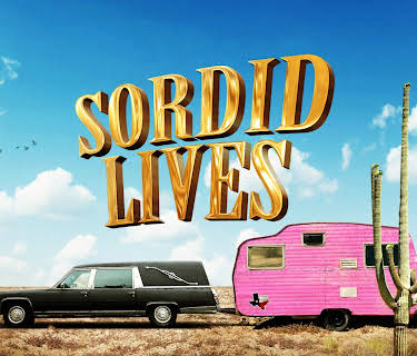 Sordid Lives (2001)