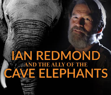 Ian Redmond And The Ally Of The Cave Elephants (2022)