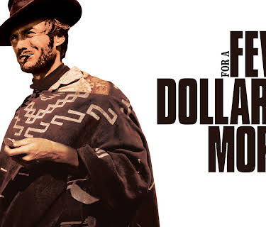 For a Few Dollars More