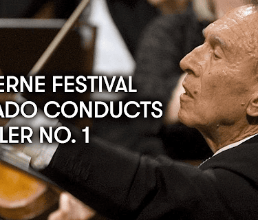Lucerne Festival - Abbado conducts Mahler No. 1 (2009)