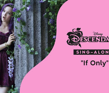 "If Only" (Sing-Along) | Descendants Music Video (2025)