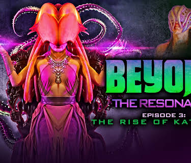 Beyond The Resonator - Episode 3: The Rise of Kathogra (2022)